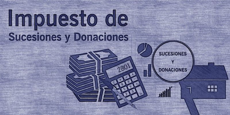 Impuesto de sucesiones y donaciones